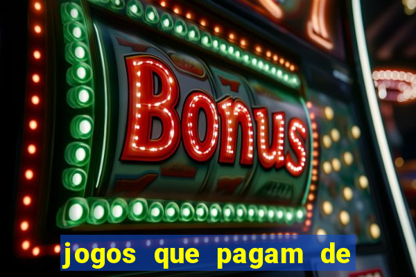 jogos que pagam de verdade sem investir