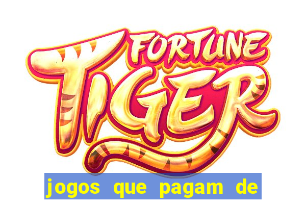 jogos que pagam de verdade sem investir