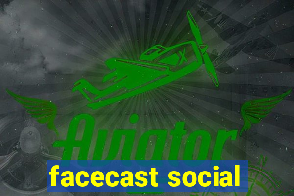 facecast social