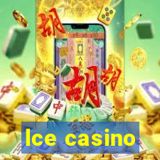 lce casino