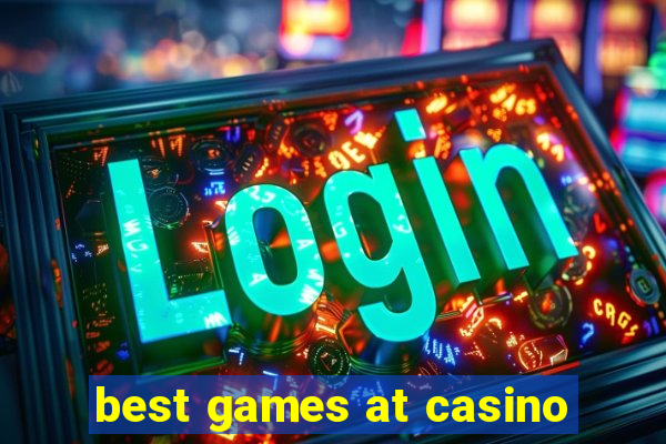 best games at casino