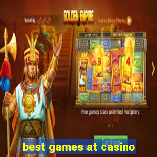 best games at casino