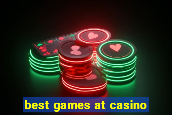 best games at casino