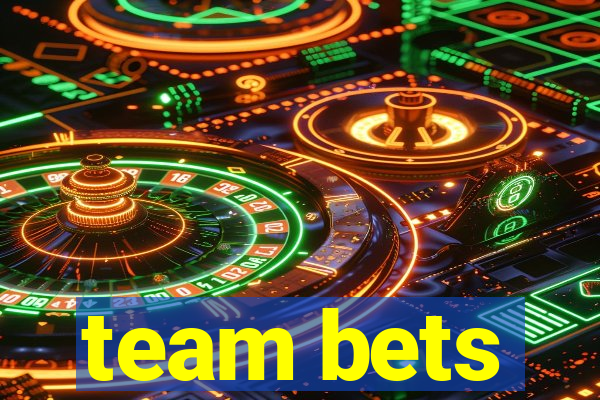 team bets