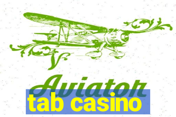 tab casino