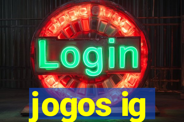 jogos ig