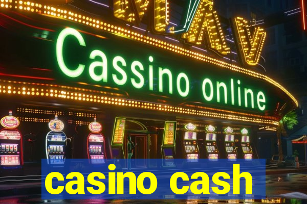 casino cash