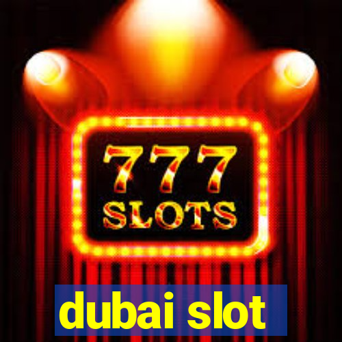 dubai slot