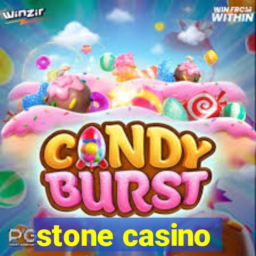 stone casino