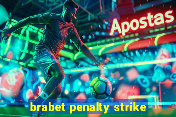 brabet penalty strike