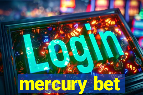 mercury bet