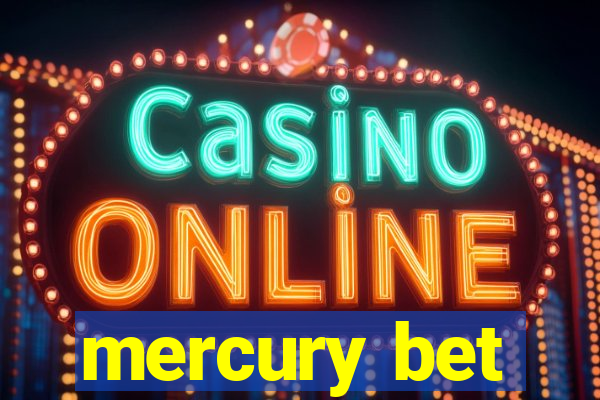 mercury bet