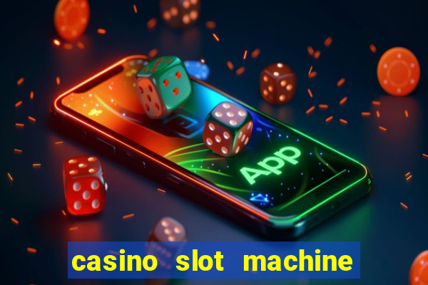 casino slot machine free games