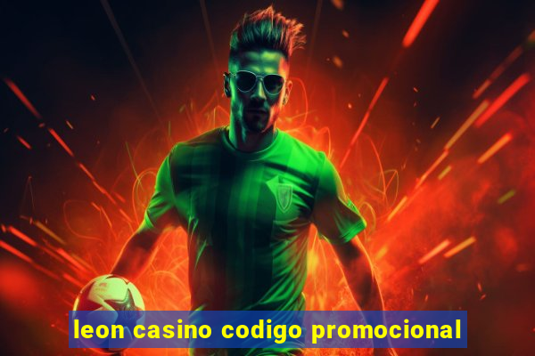 leon casino codigo promocional