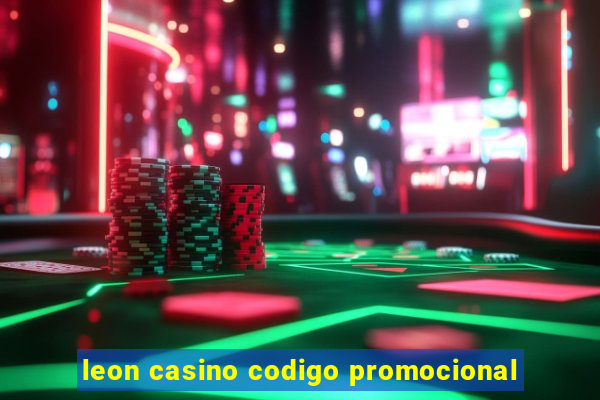 leon casino codigo promocional