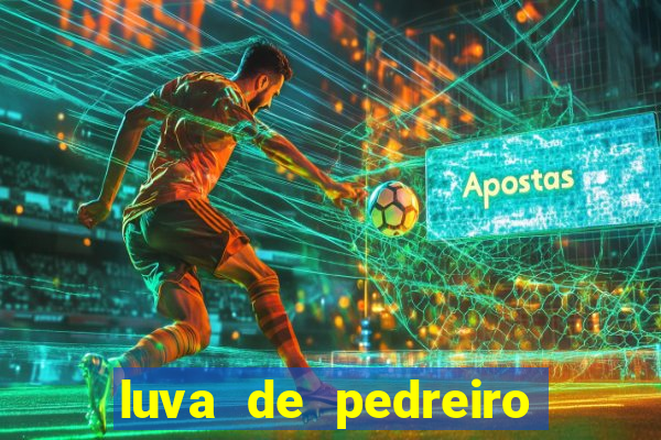 luva de pedreiro jogo de aposta