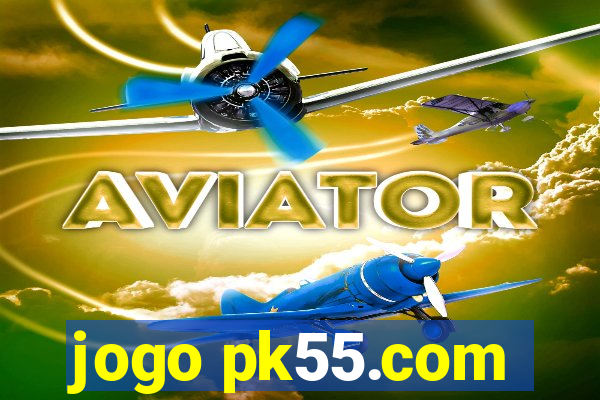 jogo pk55.com