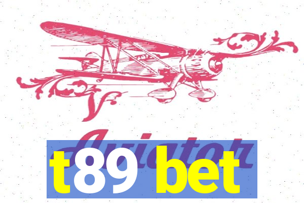 t89 bet