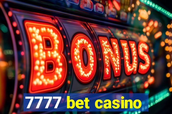 7777 bet casino