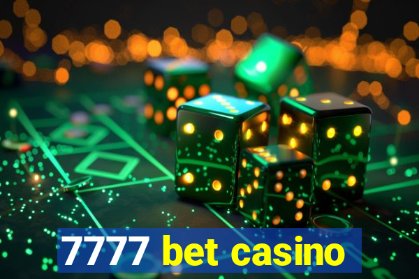 7777 bet casino