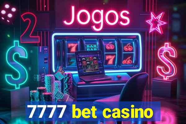 7777 bet casino