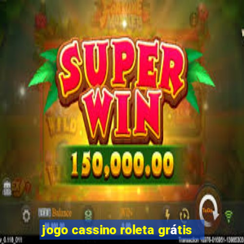 jogo cassino roleta grátis