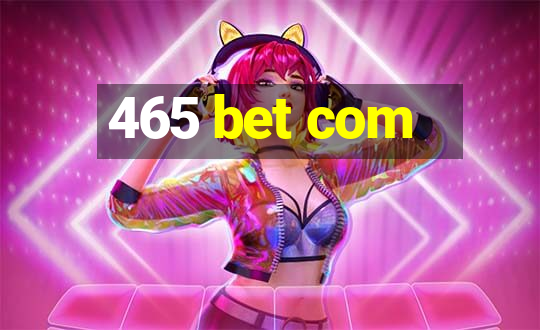 465 bet com