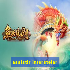 assistir interstelar