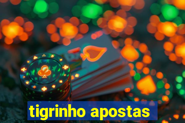 tigrinho apostas