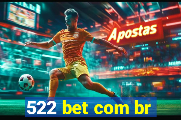 522 bet com br