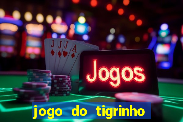 jogo do tigrinho ta pagando