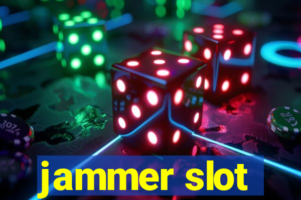 jammer slot