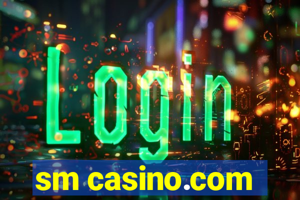 sm casino.com