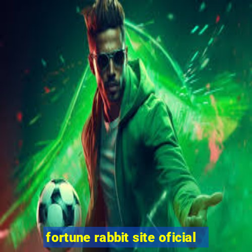 fortune rabbit site oficial