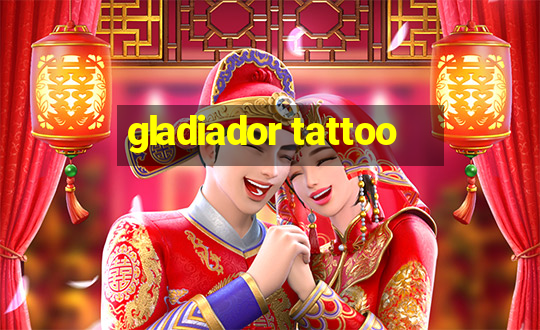 gladiador tattoo