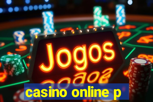 casino online p