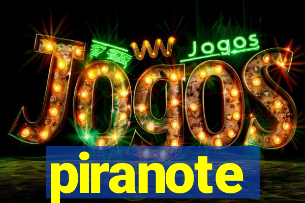 piranote