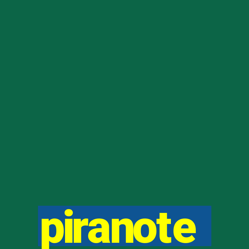 piranote