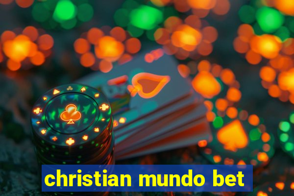 christian mundo bet