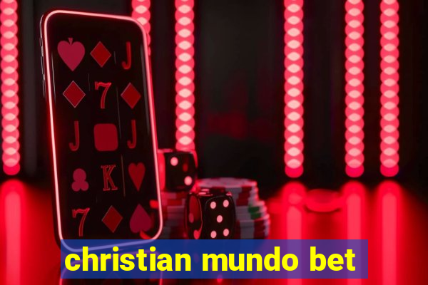 christian mundo bet