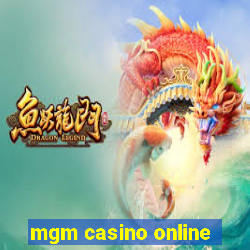 mgm casino online