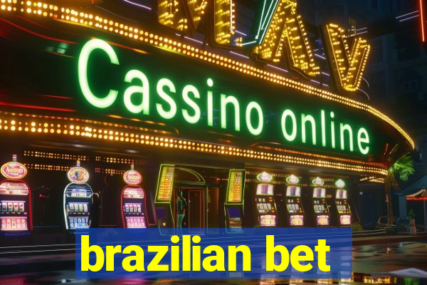 brazilian bet