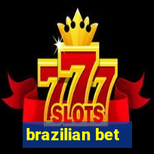 brazilian bet