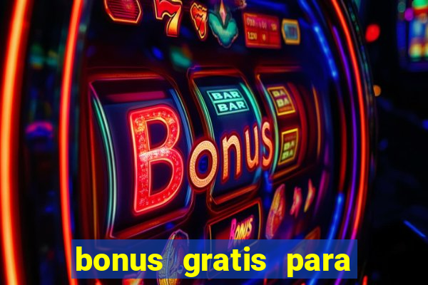 bonus gratis para jogar fortune tiger