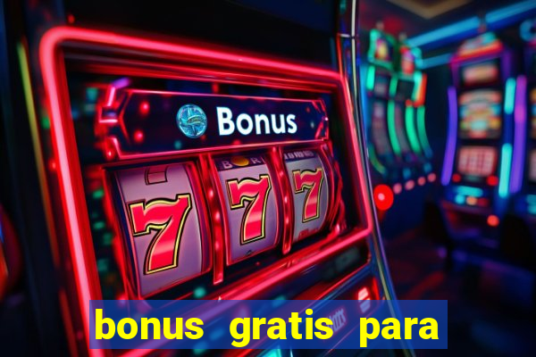 bonus gratis para jogar fortune tiger