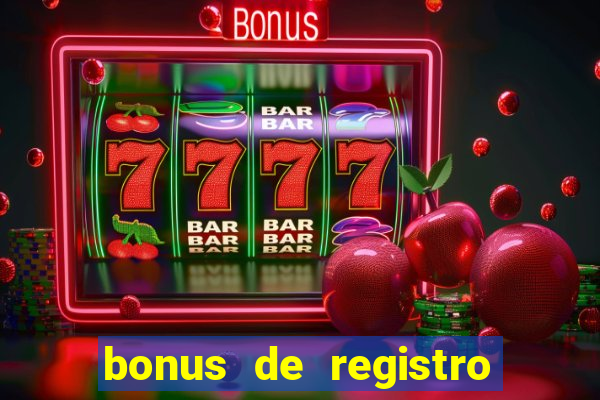 bonus de registro sem depósito