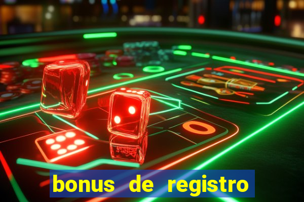 bonus de registro sem depósito