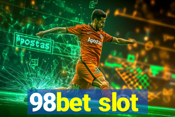 98bet slot