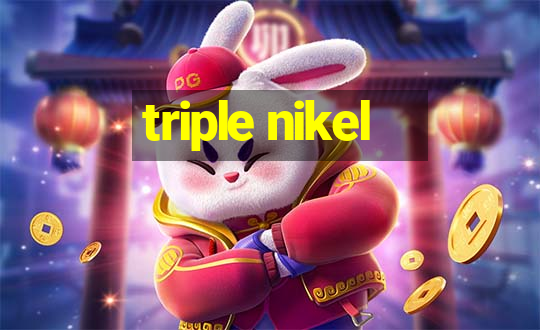 triple nikel