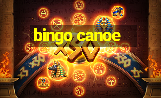 bingo canoe